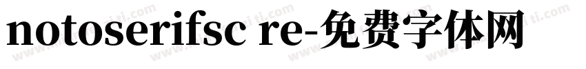notoserifsc re字体转换